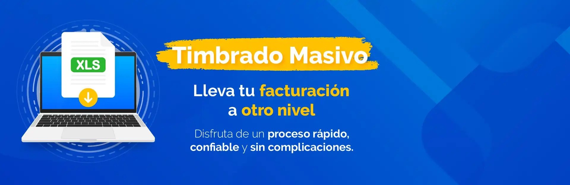 Timbrado masivo: lleva tu facturación a otro nivel